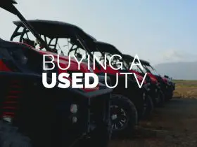 Buying a Used UTV